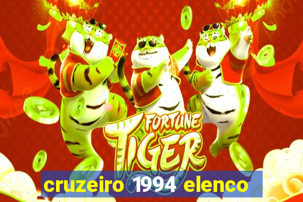 cruzeiro 1994 elenco